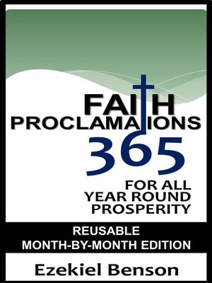 cover image of Faith Proclamations 365 For All Year Round Prosperity (Reusable Month-By-Month Edition)